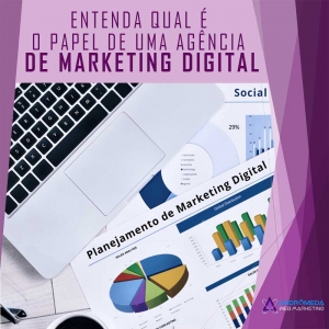 Entenda qual é o papel de uma agência de marketing digital